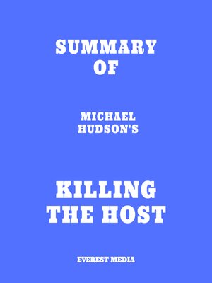 cover image of Summary of Michael Hudson's Killing the Host